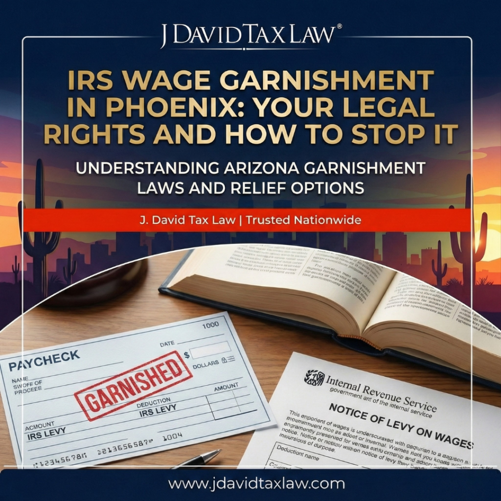 Phoenix IRS Wage Garnishment Attorney