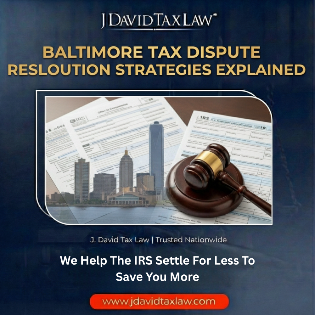 Baltimore IRS dispute attorney